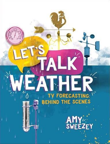 Let S Talk Weather By Amy Sweezey