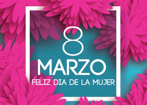 De Marzo D A Internacional De La Mujer Maternidad La Floresta