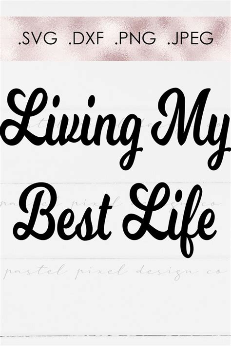 Living My Best Life Svg Svg Files For Cricut Svg Files Etsy Svg