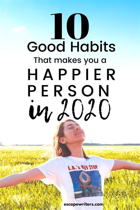 10 Simple Habits To Be A Happier Person Healthy Happy Life How To Be
