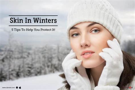 Skin In Winters 5 Tips To Help You Protect It By Dr Niraj Goenka