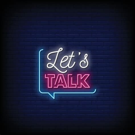 Lets Talk Neon Signs Style Text Vector 2185682 Vector Art At Vecteezy