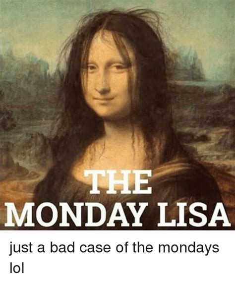20 Amusing Case Of The Mondays Memes To Help You Conquer