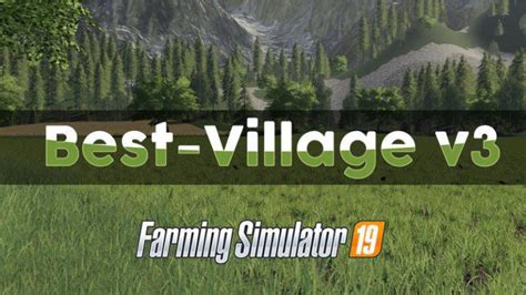 New Best Village Map V 30 Fs19 Mod