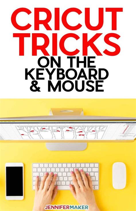 Cricut Tricks Keyboard Shortcuts And Mouse Tips Cheat Sheet Cricut