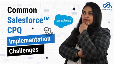 Common Salesforce Cpq Implementation Challenges Youtube