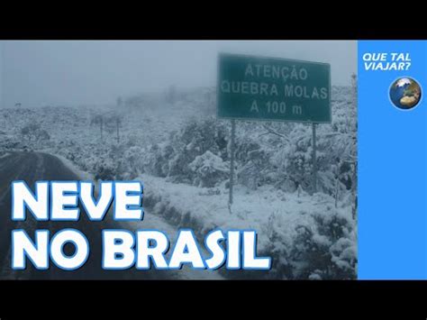 Onde neva e motivos para não nevar em todo país. Que tal viajar para ver neve no Brasil? - YouTube