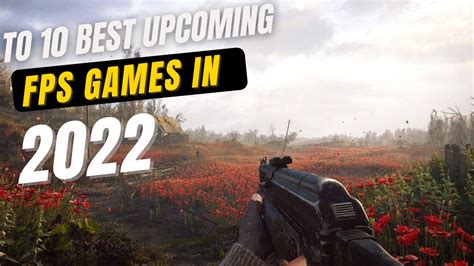 Top 10 Best New Upcoming Fps Games 2022 For Pc Ps4 Ps5 Switch Xbox