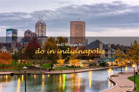 13 Fall Things To Do In Indianapolis Quartzmountain