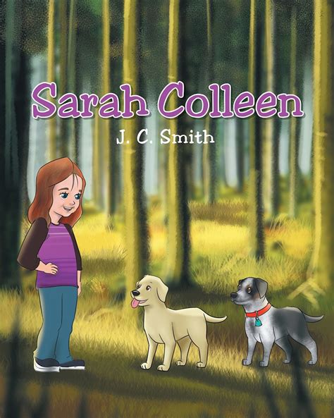 Author J C Smiths Newly Released “sarah Colleen” Instills The Need