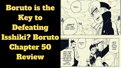 Boruto Is The Key To Defeating Isshiki Boruto Chapter 50 Review Youtube