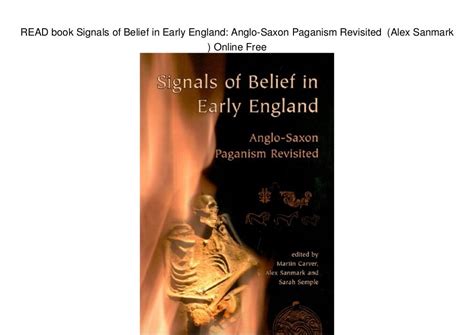 Read Book Signals Of Belief In Early England Anglo Saxon Paganism
