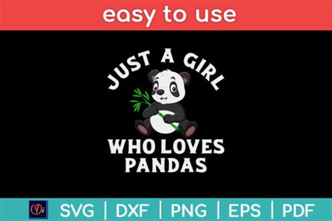Just A Girl Who Loves Pandas Cute Panda Graphic By Designindustry