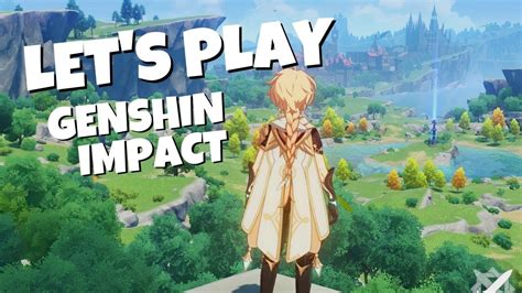 Lets Play Genshin Impact Youtube