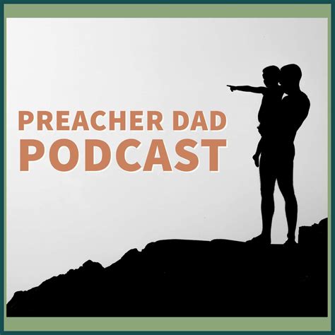 Podcast Page Preacher Dad