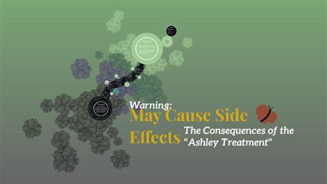 The Consequences Of The Ashley Treatment By Stefi Raymond On Prezi