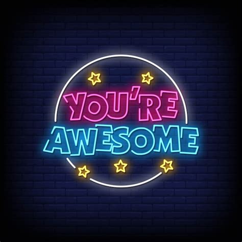 Premium Vector You Are Awesome Neon Signs Style Text Vector