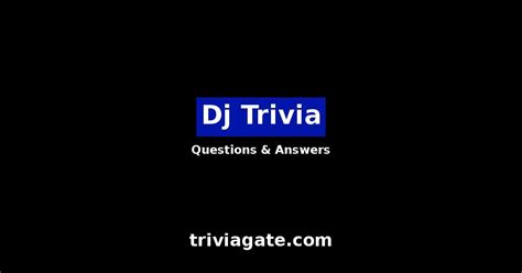 Top Dj Trivia Questions And Answers Quiz By Trivia Gate