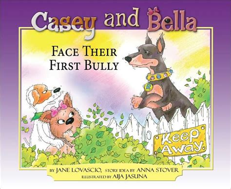 Casey And Bella Face Their First Bully By Jane Lovascio Aija Jasuna Ebook Barnes And Noble®