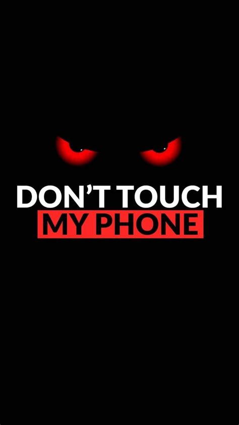 Dont Touch My Phone Wallpaper Hd X Wallpaper Teahub Io