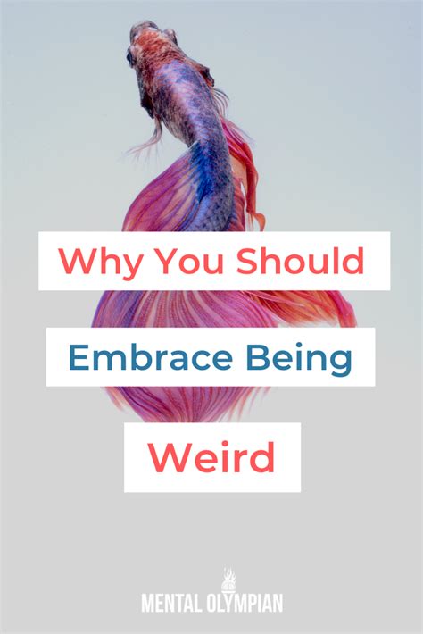 Why You Should Embrace Being Weird Mental Olympian Embrace