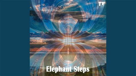 Elephant Steps Youtube