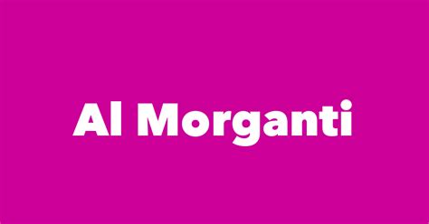 Al Morganti Spouse Children Birthday And More