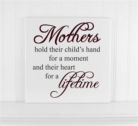 A great memorable quote from the sherlock , series 2 show on quotes.net. Mothers Hold Their Child's Hand For A Moment and Their Heart For A Lifetime Sign Wood Quote Home ...