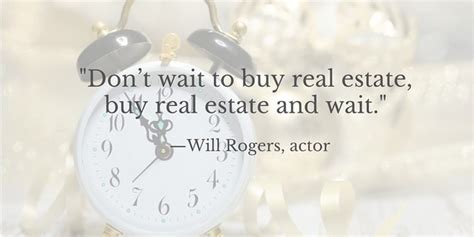 The Best Real Estate Quotes Of All Time