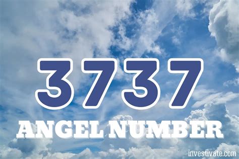 3737 Angel Number Meaning The Path To Spiritual Awakening Investivate