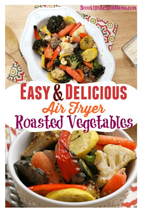 fryer air vegetables roasted delicious recipe recipes vegetable easy oven healthy fry cooking brooklynactivemama
