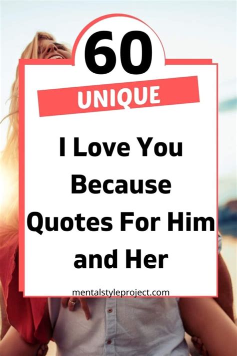 60 Unique I Love You Because Quotes For Him And Her Msp