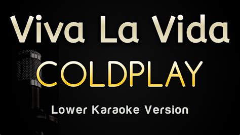 Viva La Vida Coldplay Karaoke Songs With Lyrics Lower Key Youtube
