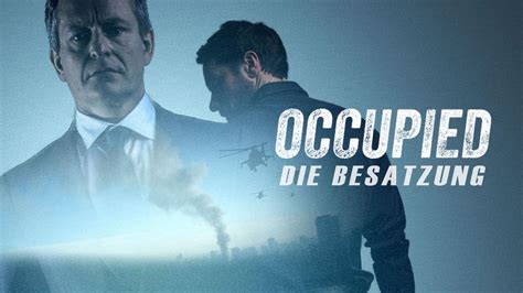 Occupied Die Besatzung Zdfmediathek