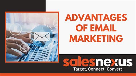 Advantages Of Email Marketing Salesnexus