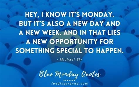 45 Blue Monday Quotes For Motivation To Start Your Day Perfectly
