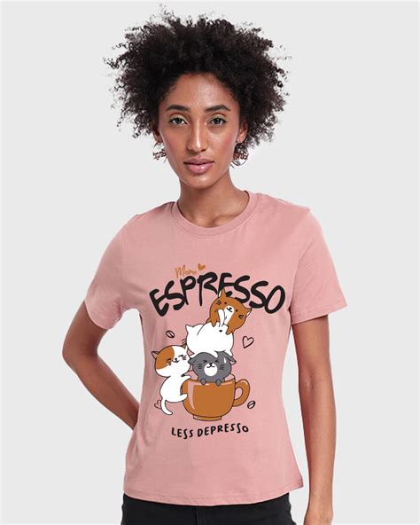 Buy Womens Pink More Espressoless Depresso Graphic Printed T Shirt Online At Bewakoof