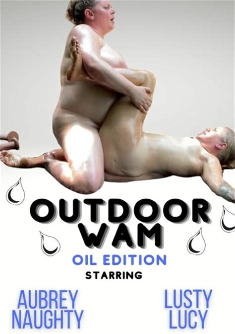 Outdoor Wam Oil Edition By Aubrey Naughty S Wild World Hotmovies