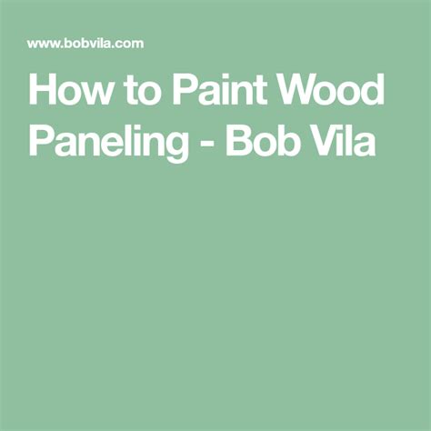 How To Paint Wood Wall Paneling Painting Wood Paneling Painting On