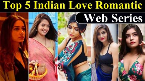 top 5 indian romantic web series you most watch best indian web series 2022 youtube