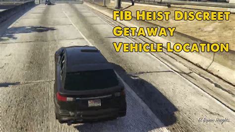 Gta V Fib Heist Discreet Getaway Vehicle Location Option When Phoning