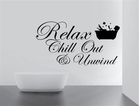 Relax Chill Enjoy Unwind Quote Wall Stickers Art Bathroom Removable