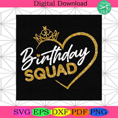 Birthday Squad Svg Birthday Svg Squad Svg Birthday Queen Svg Silkysvg