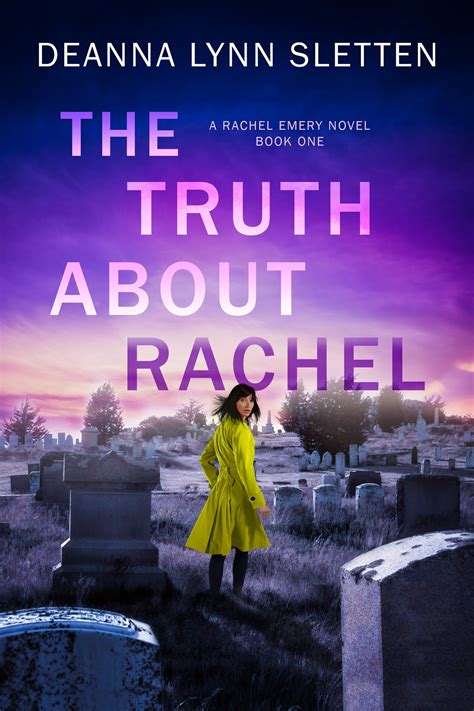 Deanna Lynn Sletten: The Truth About Rachel Release Giveaway!