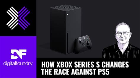 How Xbox Series S Changes The Race Against Ps5 A Digital Foundry X