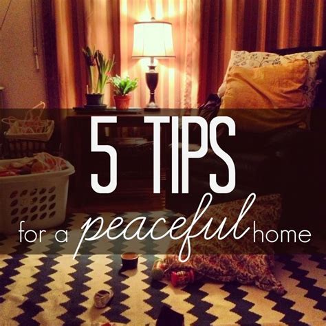 5 Tips For A Peaceful Home Peaceful Home Home Decor Home