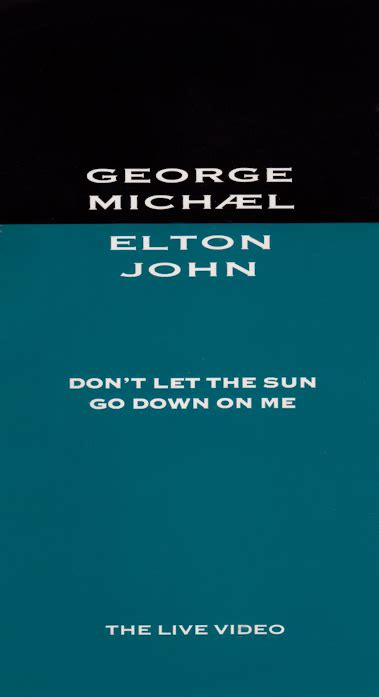 George Michael Elton John Don T Let The Sun Go Down On Me The Live Video Vhs At Discogs