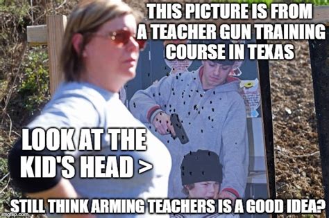 Arming Teachers Imgflip