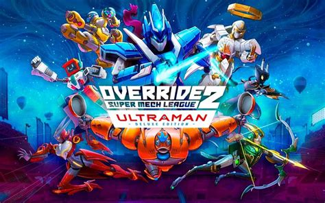 Override 2 Super Mech League Ultraman Season Pass Dlc Hype Games