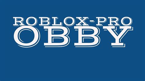 Roblox Pro Obby Youtube